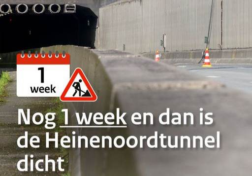  Nog 1 week en dan gaat de Heinenoordtunnel dicht